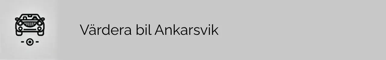 Värdera bil Ankarsvik